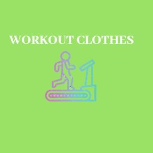 Workout clothes